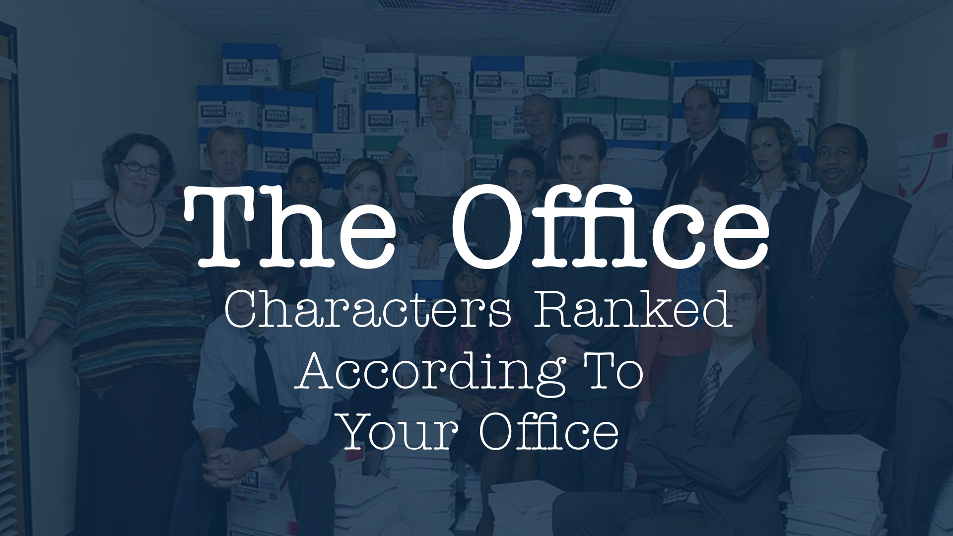 Ranking The Office Characters According to Your Office